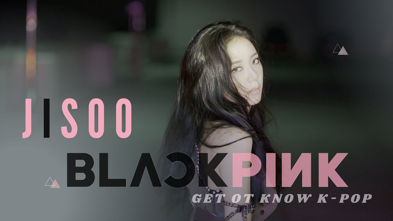 BLΛƆKPIИK (블랙핑크) - The Ultimate Fan Guide to Jisoo aka Kim Ji-Soo |【Get To Know K-POP】