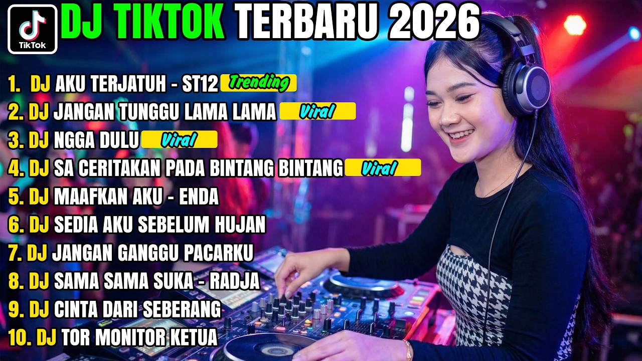 DJ TIKTOK TERBARU 2026 🎵 DJ AKU TERJATUH 🎵 DJ NGGA DULU 🎵 DJ JANGAN TUNGGU LAMA LAMA 🎵MAAFKAN AKU