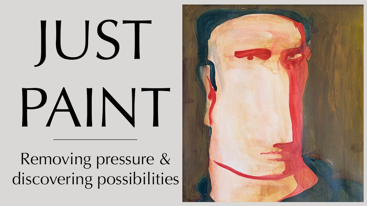 Just Paint - Removing pressure and discovering possibilities- Easy painting