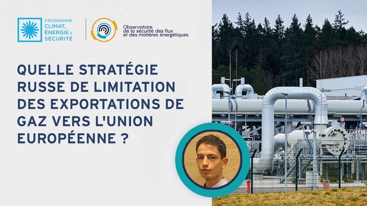 Quelle strat&eacute;gie russe de limitation des exportations de gaz vers l'Union europ&eacute;enne ?
