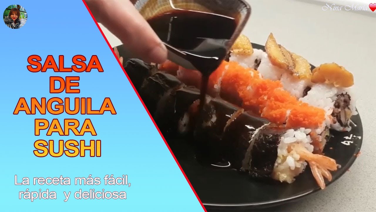 Salsa de anguila para sushi: Receta f&aacute;cil, r&aacute;pida y deliciosa 😄🍽