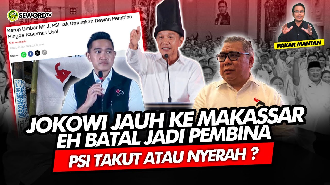 Alifurrahman: JOKOWI JAUH KE MAKASSAR, EH BATAL JADI PEMBINA PSI TAKUT ATAU NYERAH?