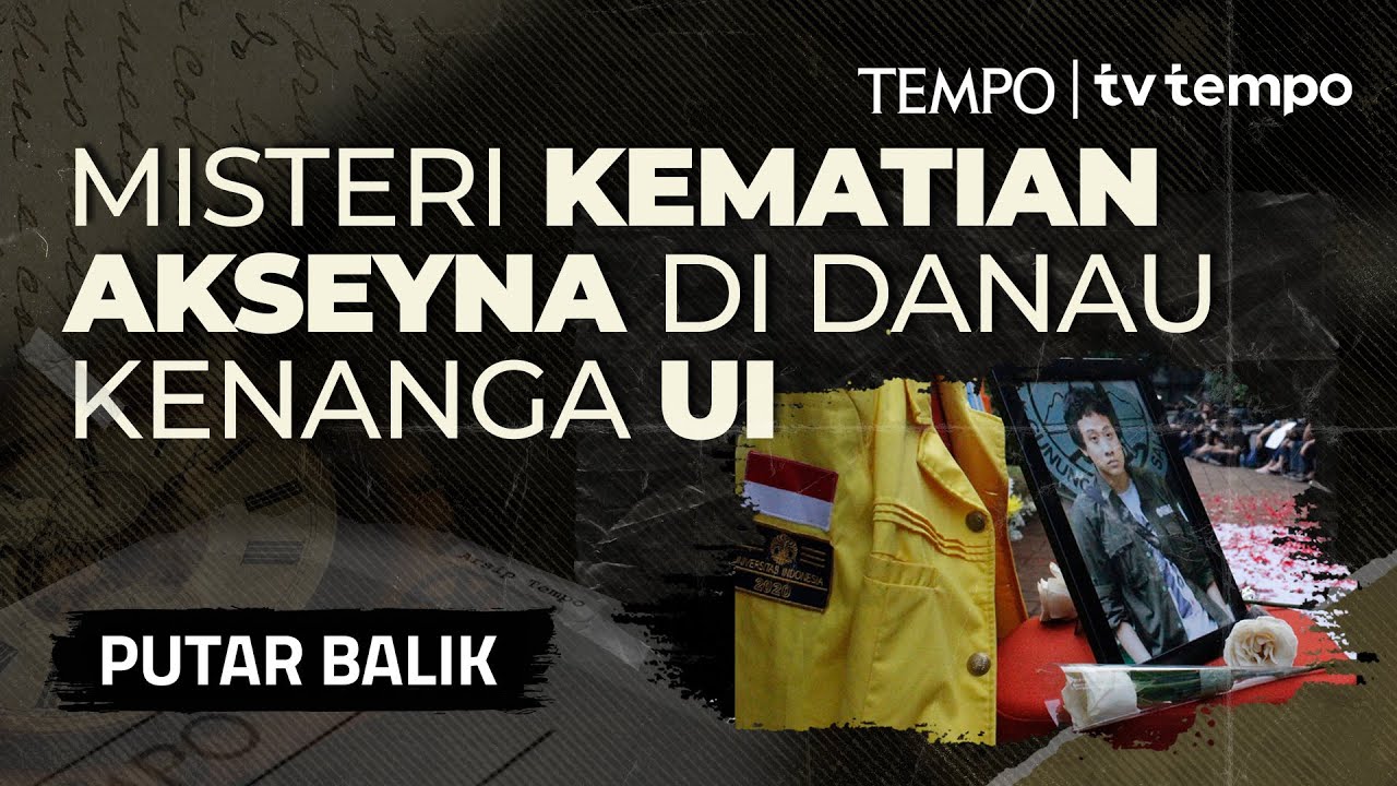 Satu Dekade Misteri Kematian Akseyna | PUTAR BALIK