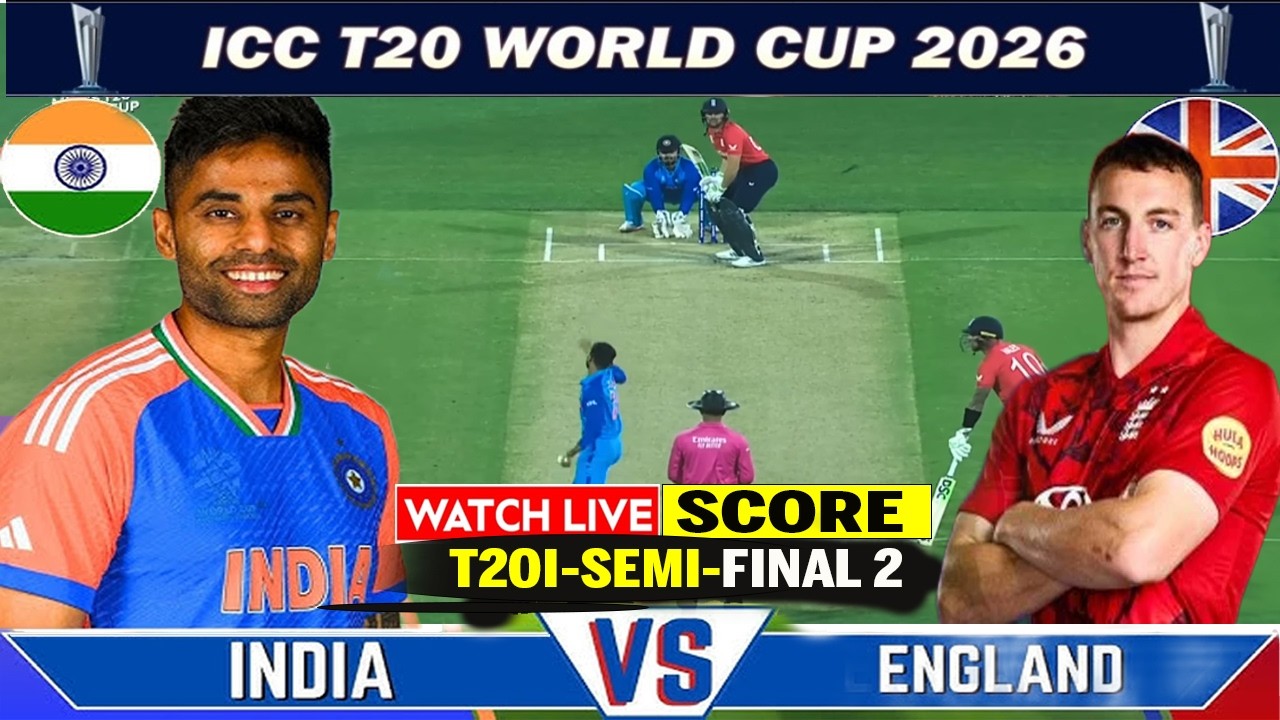 🔴Live:India vs England, T20 World Cup 2026, Semi Final 2 | IND vs ENG Live Score | LIVE Match Socre