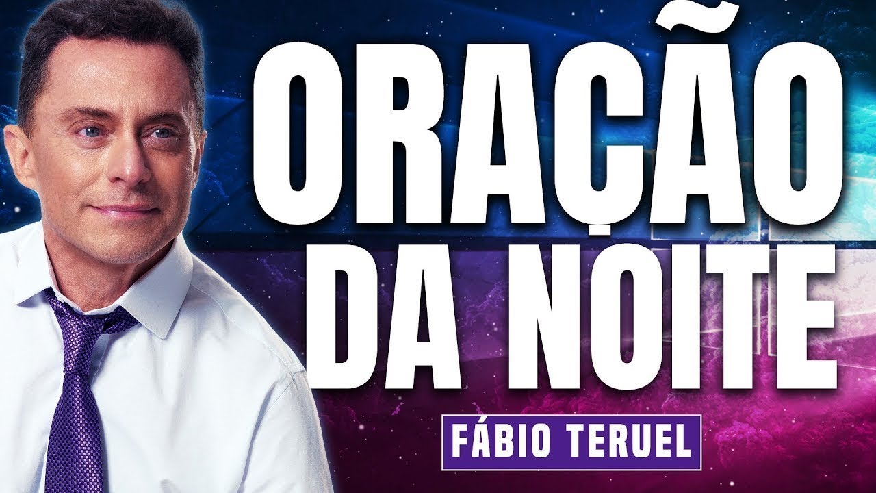 ORAÇÃO PROFÉTICA DA NOITE DE HOJE COM FÁBIO TERUEL
