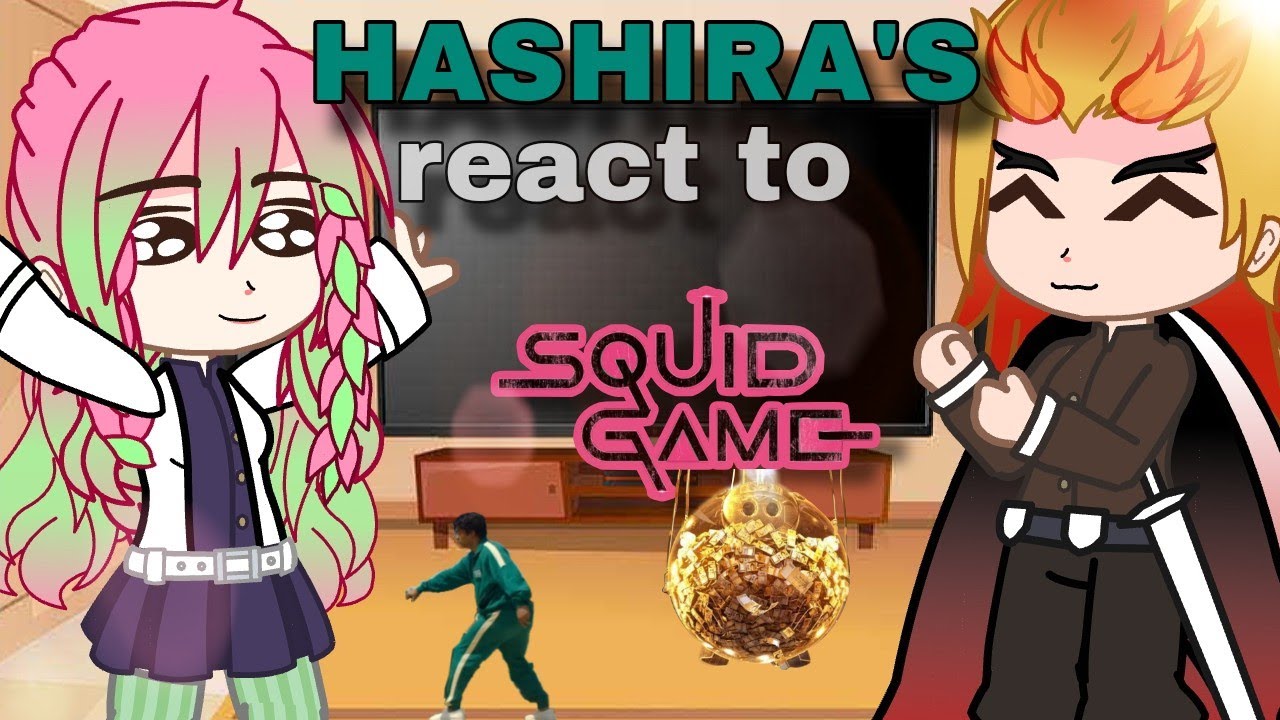 Hashiras  reacting to SQUID GAME|| [SEASON 2] Demon Slayer || Gacha Club