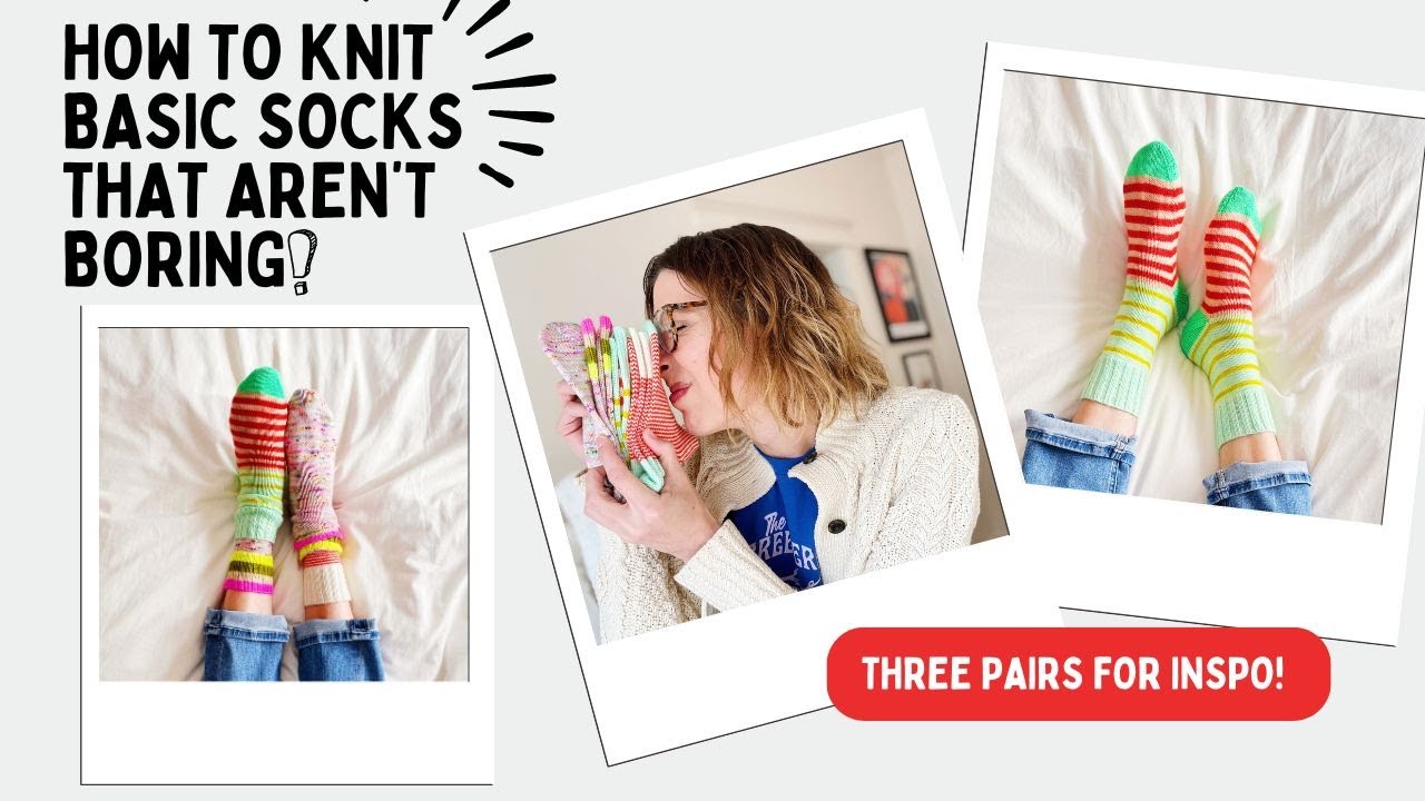 How to Knit Basic Socks that aren't BORING!!