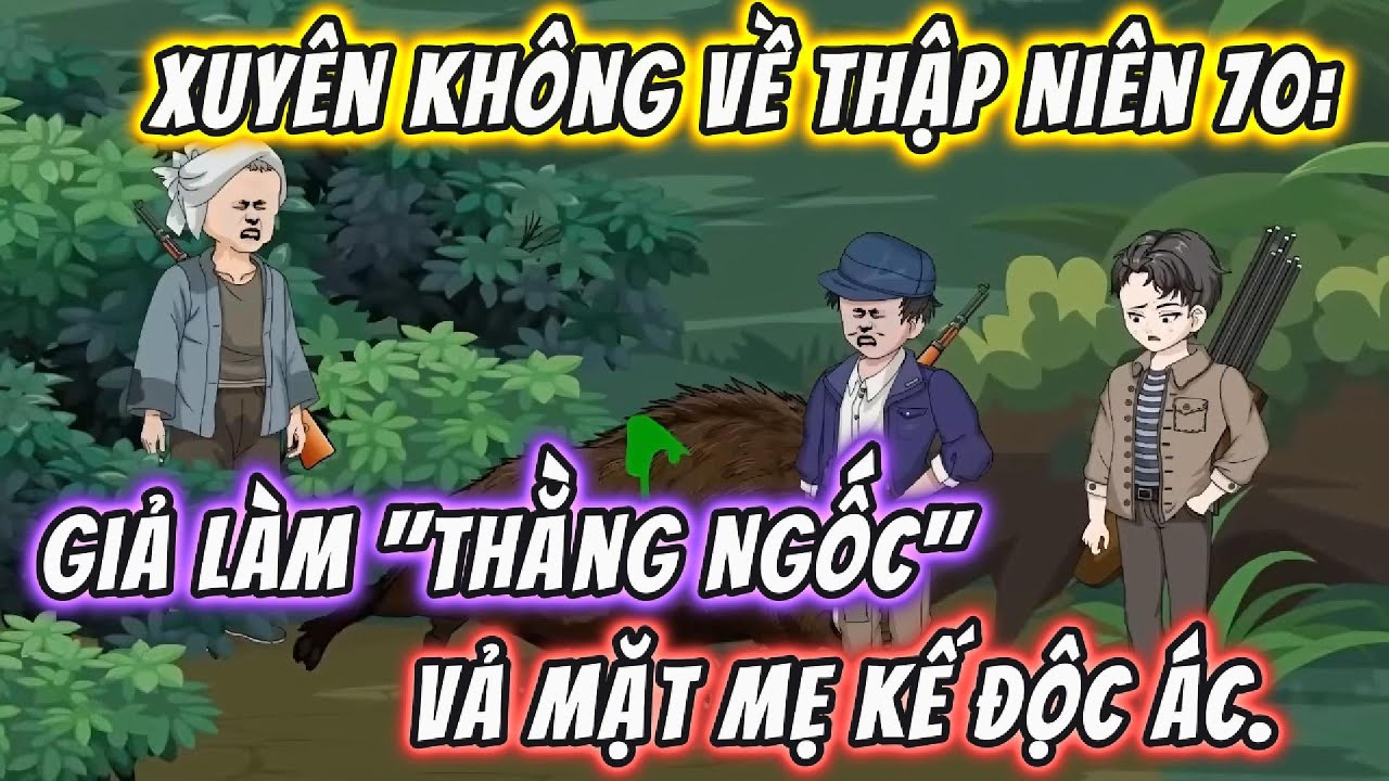 Xuyên Không Về Thập Niên 70: Giả Làm 