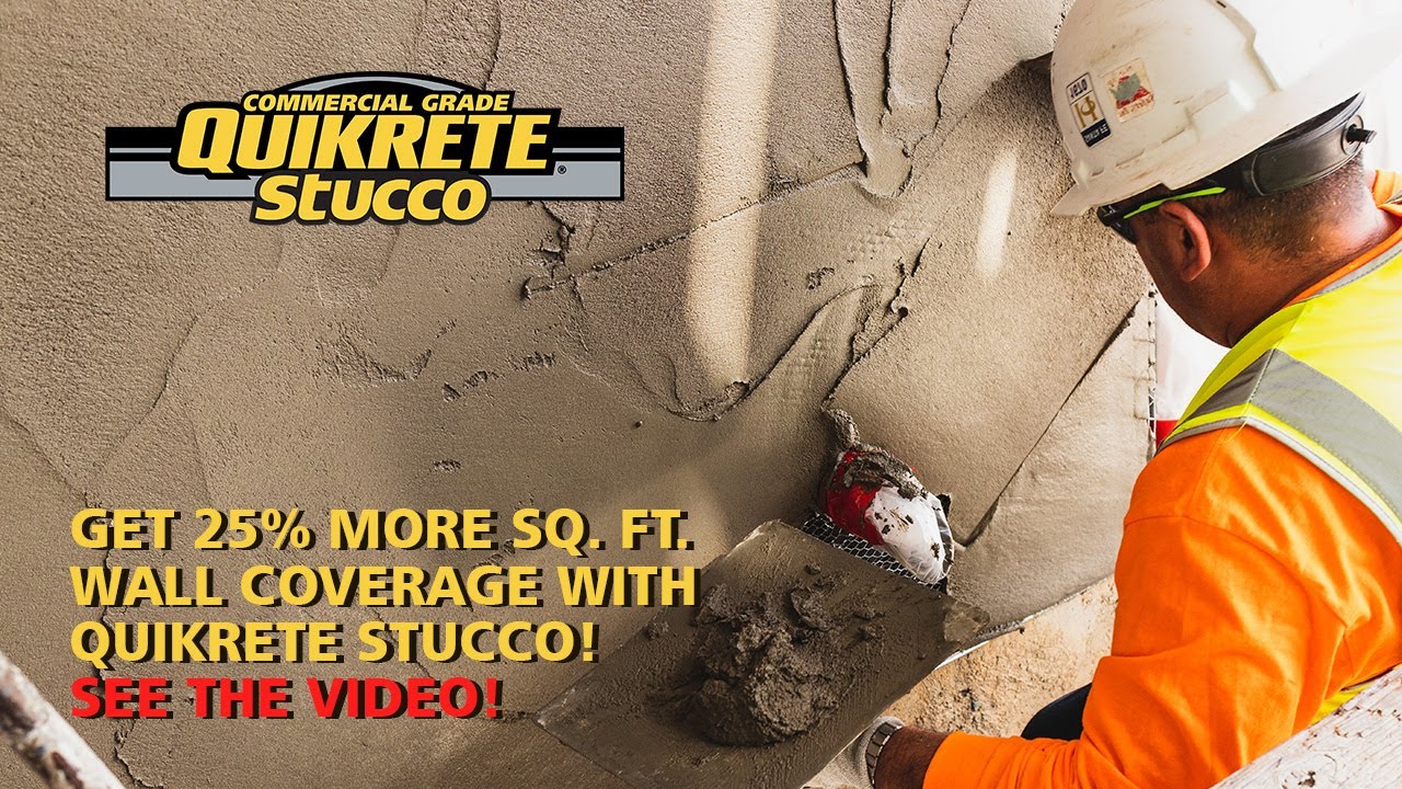 QUIKRETE® Preblended Stucco Covers 25%More SF Than Field-Mixed Stucco!