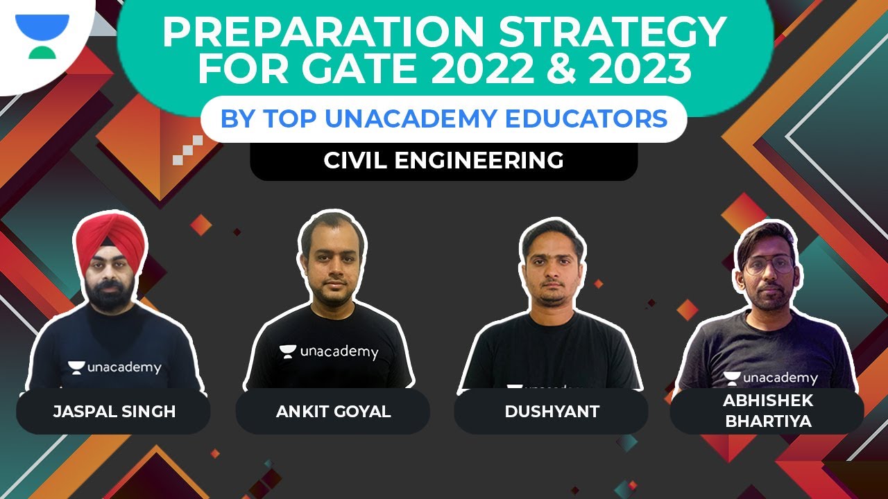 Preparation Strategy for GATE 2022 & GATE 2023 by Top Unacademy Educators | Civil