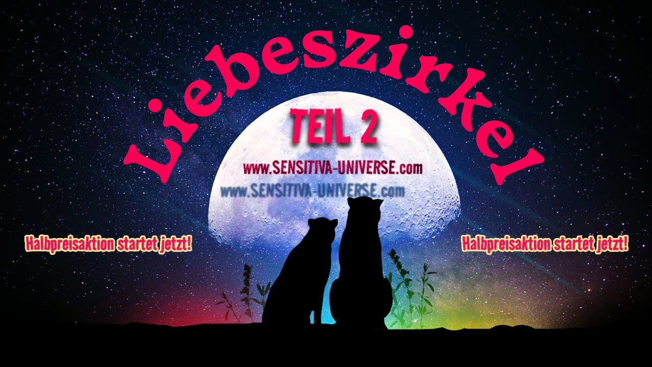 SENSITIVA UNIVERSE® [Teil 2] Die Wahrheit über Deine Liebesverbindung! Seine / ihre Geheimnisse! ♥