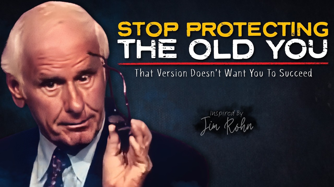 Why Are You Still Protecting The Old You? | Jim Rohn Motivation