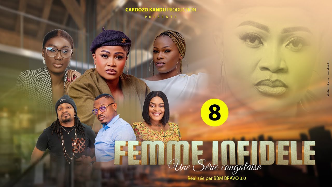 FEMME INFIDÈLE I EPISODE 8 I SERIE CONGOLAISE I NOUVEAUTE 2025 I CK PRODUCTION