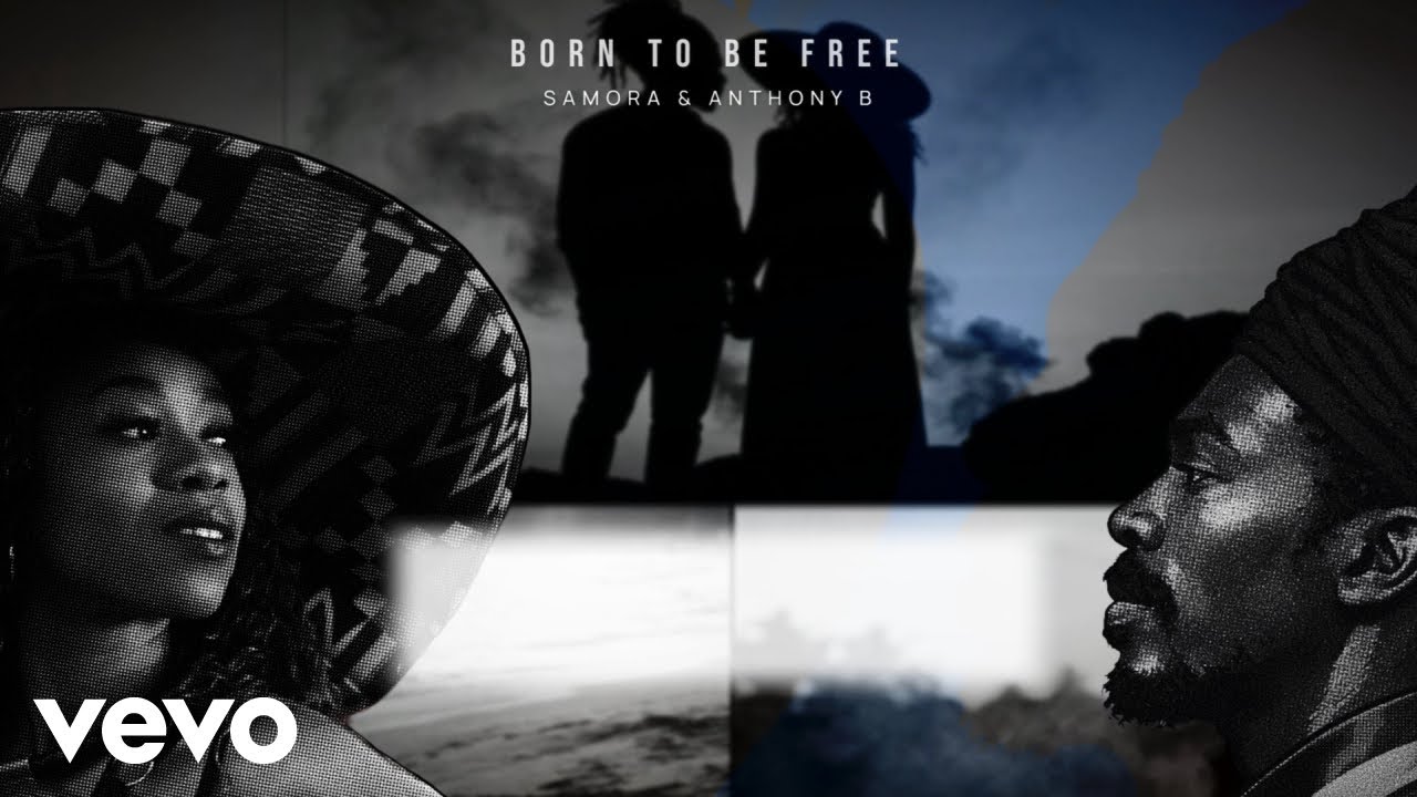 Samora, Anthony B - Born To Be Free (Official Lyric Video)