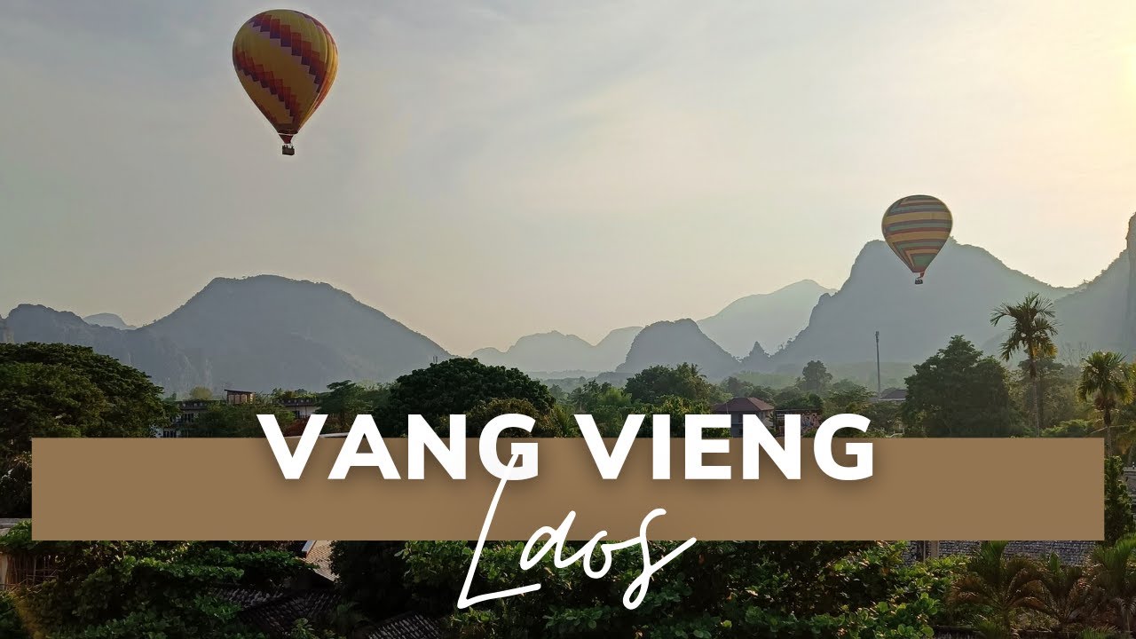 Najlepsze miejsce Laosu! Vang Vieng to widokowy klejnot