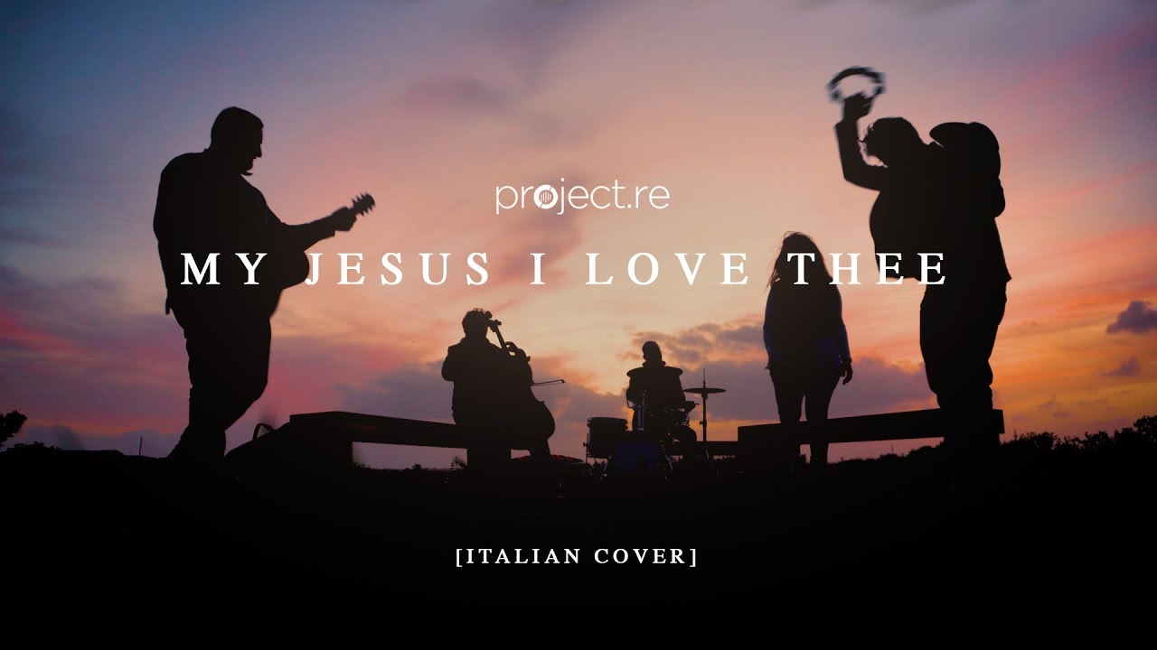 My Jesus I Love Thee [italian cover] Project.re - Carmen Fasano