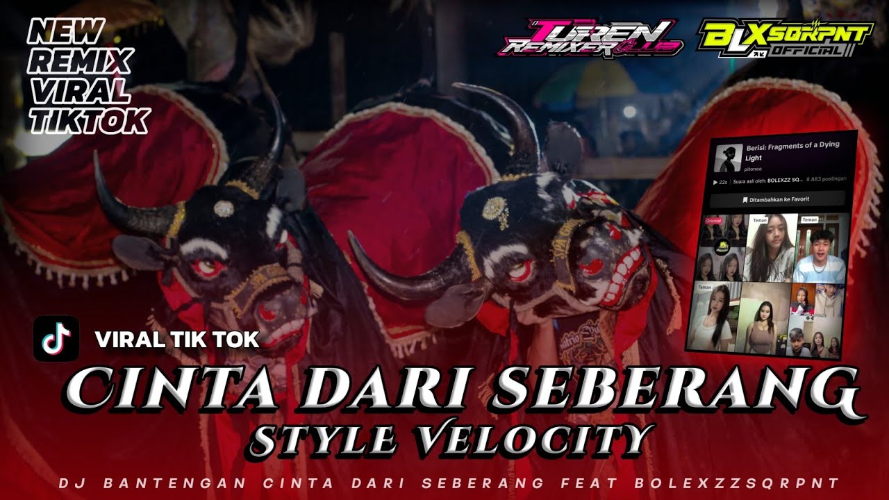 DJ BANTENGAN CINTA DARI SEBERANG | STYLE VELOCITY | FEAT REJO SAKTI | REMIX BOLEXZZSQRPNT