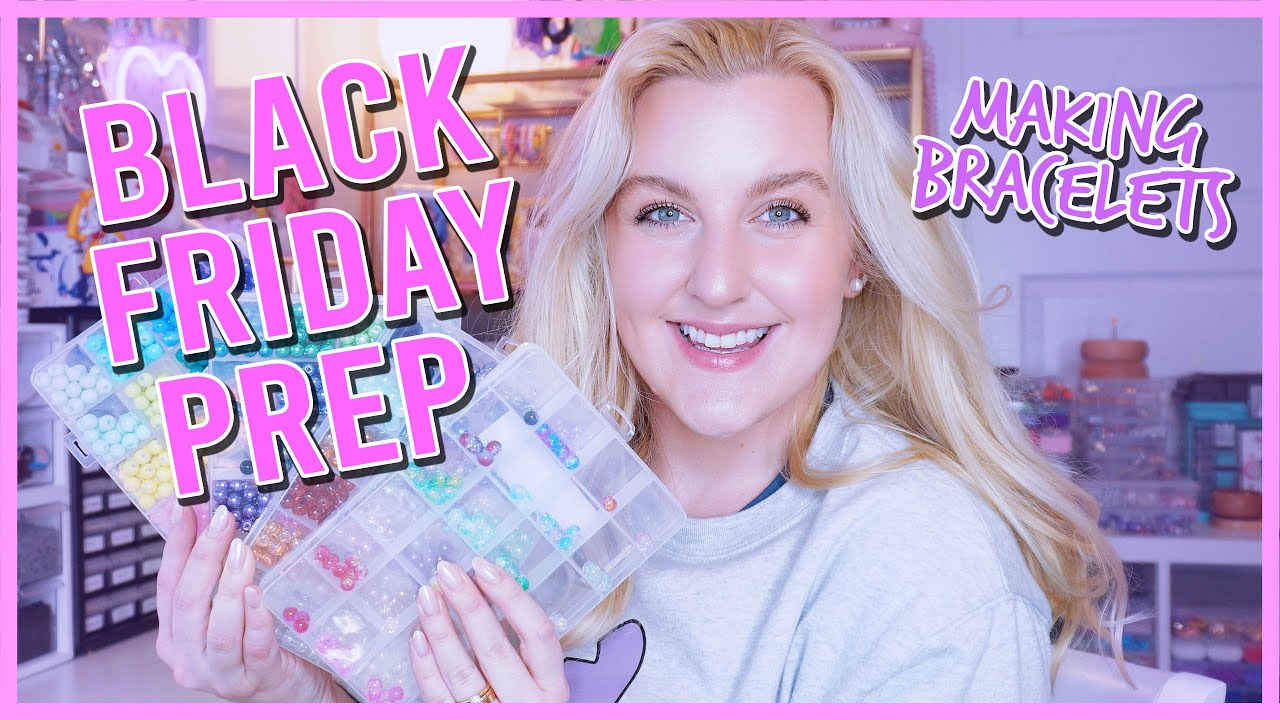 BLACK FRIDAY 2024 PREP VLOG 1 💗🛍️making glass beaded bracelets and seed beaded bracelets
