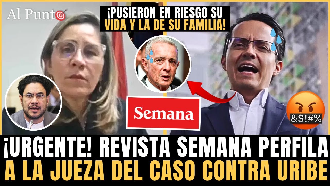 ¡URGENTE! Revista Semana PERFILÓ a la JUEZA Sandra Liliana ¡Publicaron datos PRIVADOS de su FAMILIA!