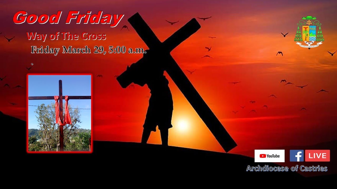 Good Friday - Way of The Cross