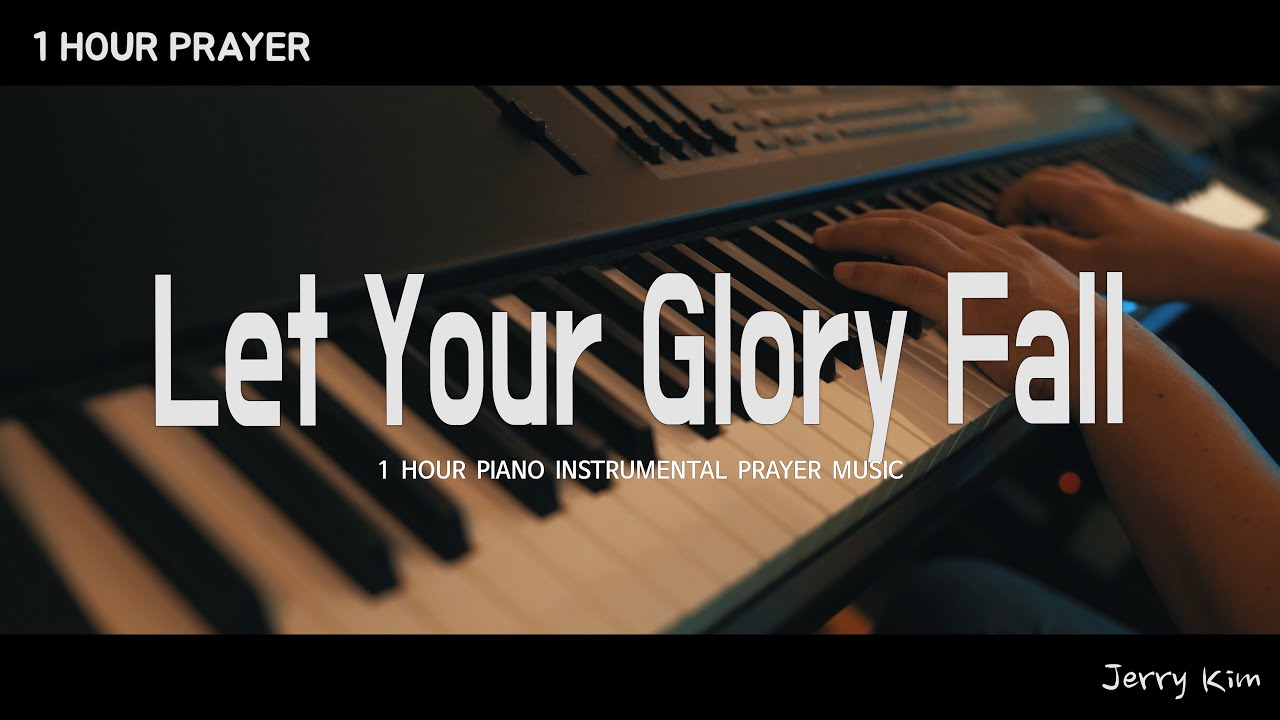 [1 час] Let Your Glory Fall (Дэвид Руис) - Vinyard I Prayer I Piano Worship