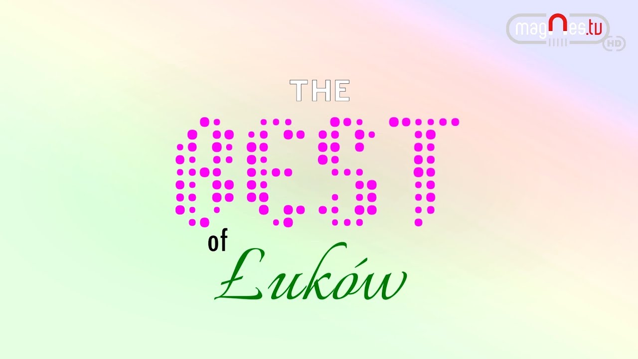 The BEST of Łuków 3 (prod. Magnes.TV)