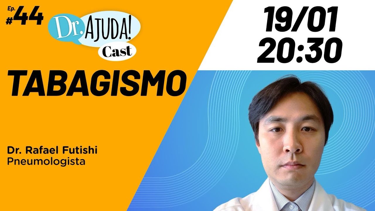Tabagismo e Vape: Os Riscos que Você Não Vê e Como Tratar - Dr. Ajuda Cast