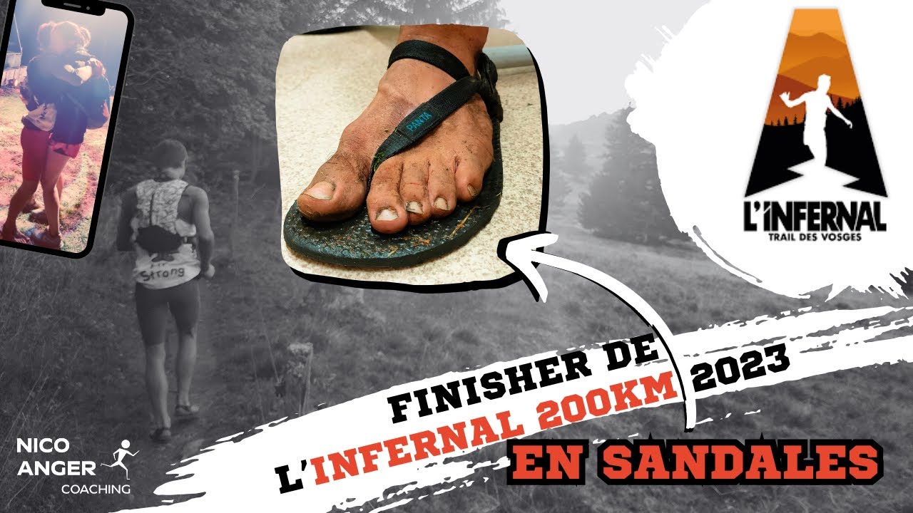 FINISHER INFERNAL 200KM EN SANDALES ! #LINFERNALTRAIL