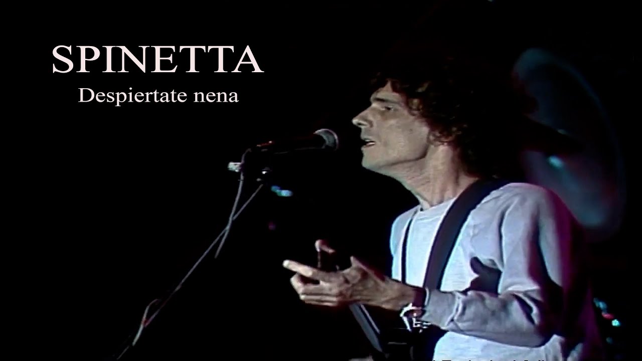 SPINETTA - Despiertate nena (Festival tres días de democracia - 1988)