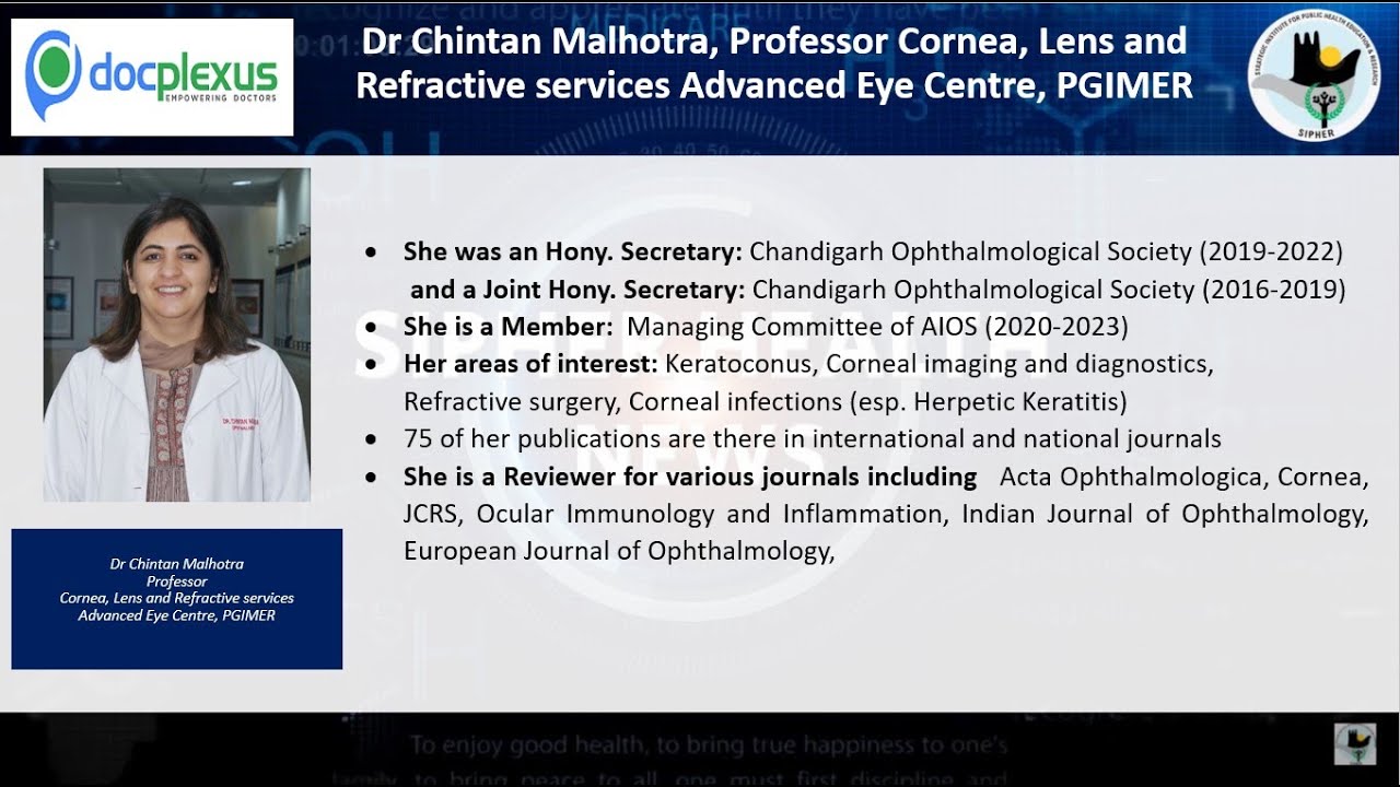 Webinar on Viral Keratitis: Prof.Chintan Malhotra, Advanced Eye Centre, PGIMER for SHN & docplexus