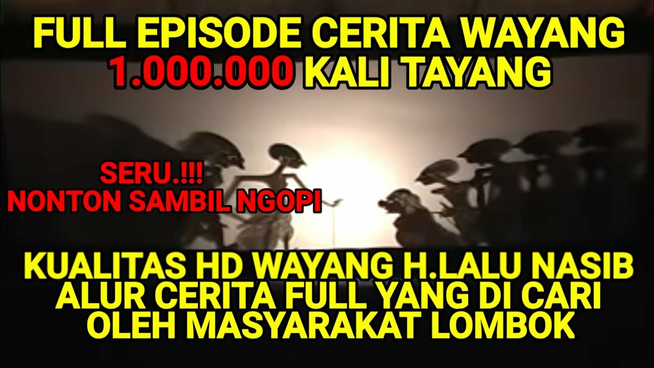 FULL EPISODE CERITA WAYANG H LALU NASIB
