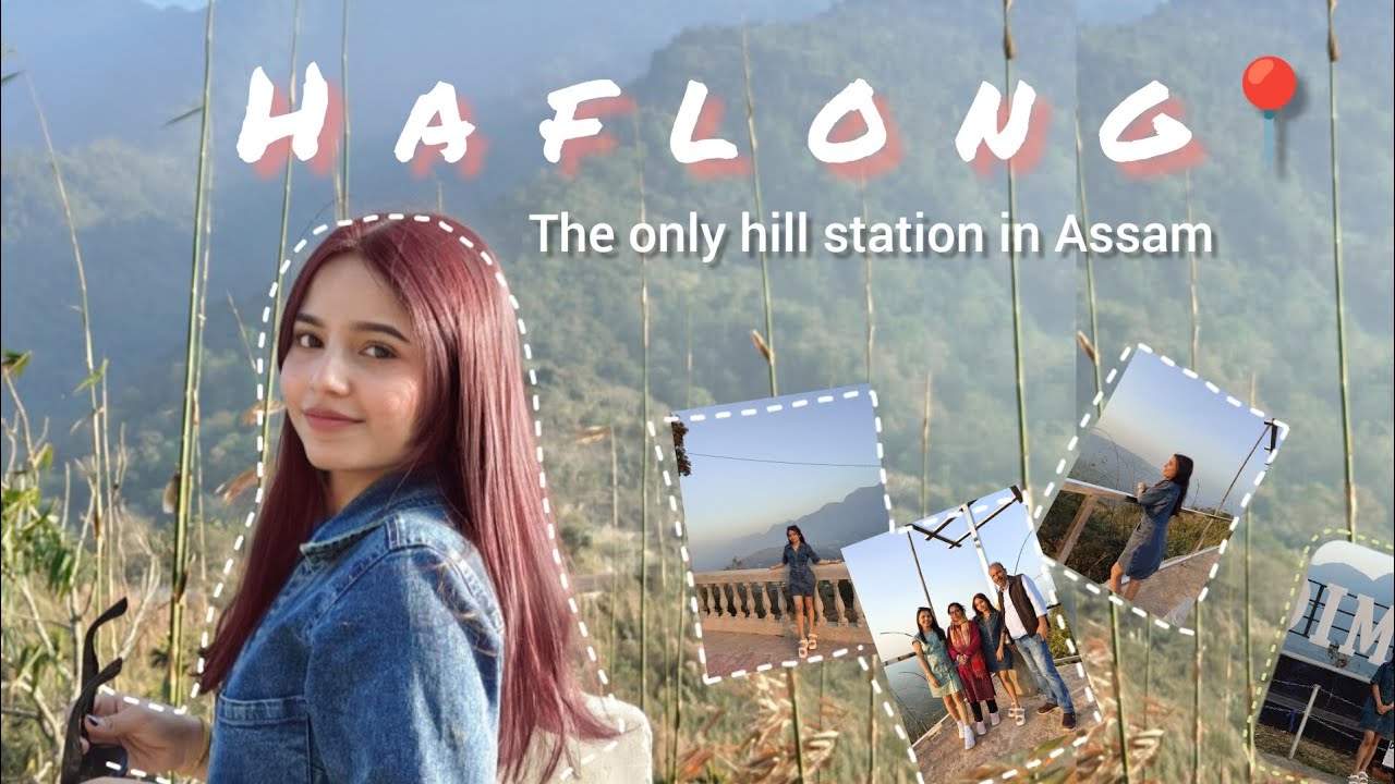 HAFLONG TRIP 🏞️ With my family || ASSAM ||  Only hill station of ASSAM || PART-1 #haflong #dimahasao