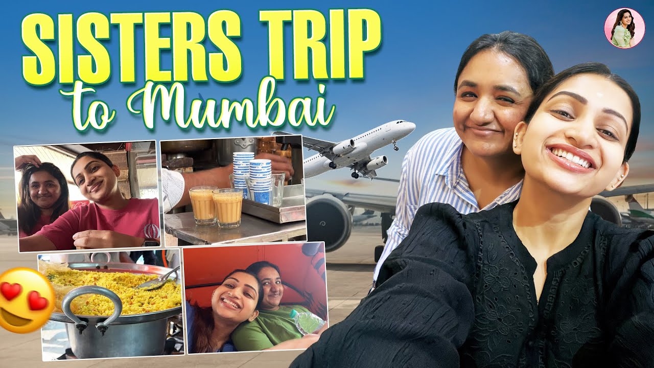 Traveling All Alone With My Sister | Nakshathra Nagesh