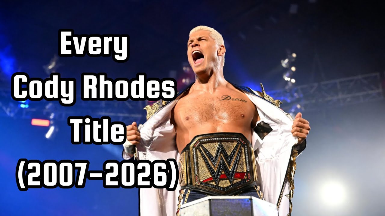 Every Cody Rhodes Title (2007-2026)
