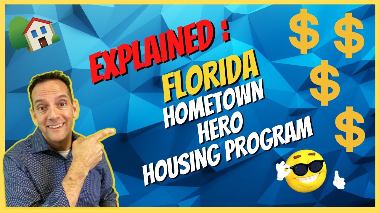 Florida Hometown Hero Housing Program - Explained