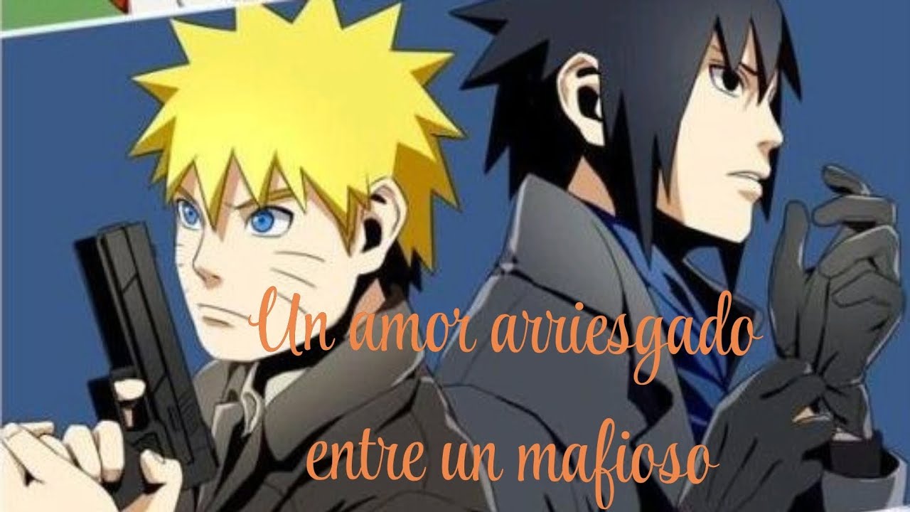 💐Un amor arriesgado entre un mafioso 💐 cap 1 SasuNaru