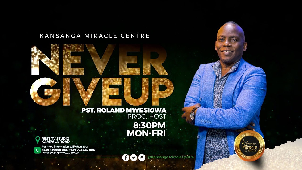 NEVER GIVE UP WITH PR. ROLAND MWESIGWA & PR. SAUDA NAMATA  |5TH MARCH 2026||