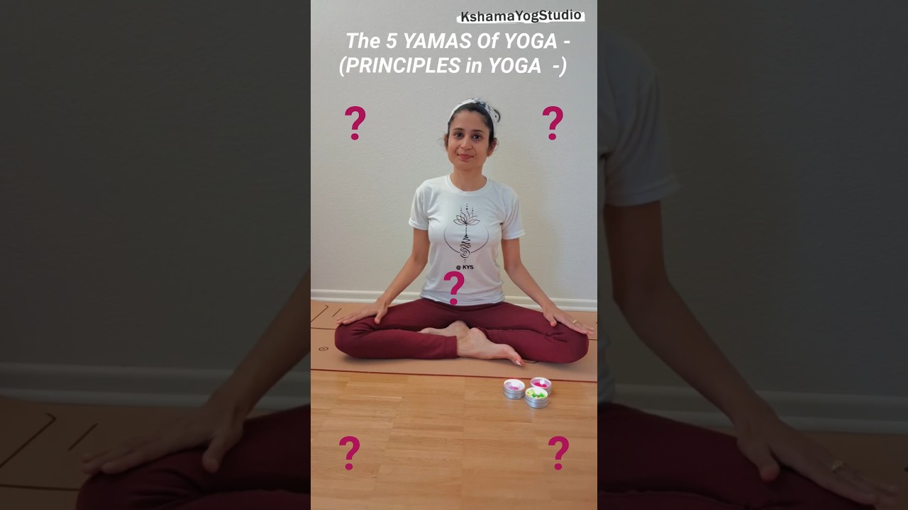 YAMAS/PRINCIPLES in YOGA ? 