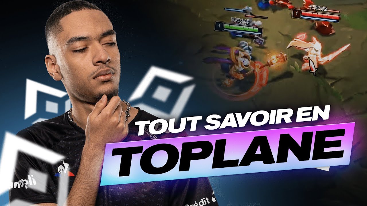 TOUT SAVOIR EN TOPLANE EN SEULEMENT 15 MINUTES?! Ok un peu plus