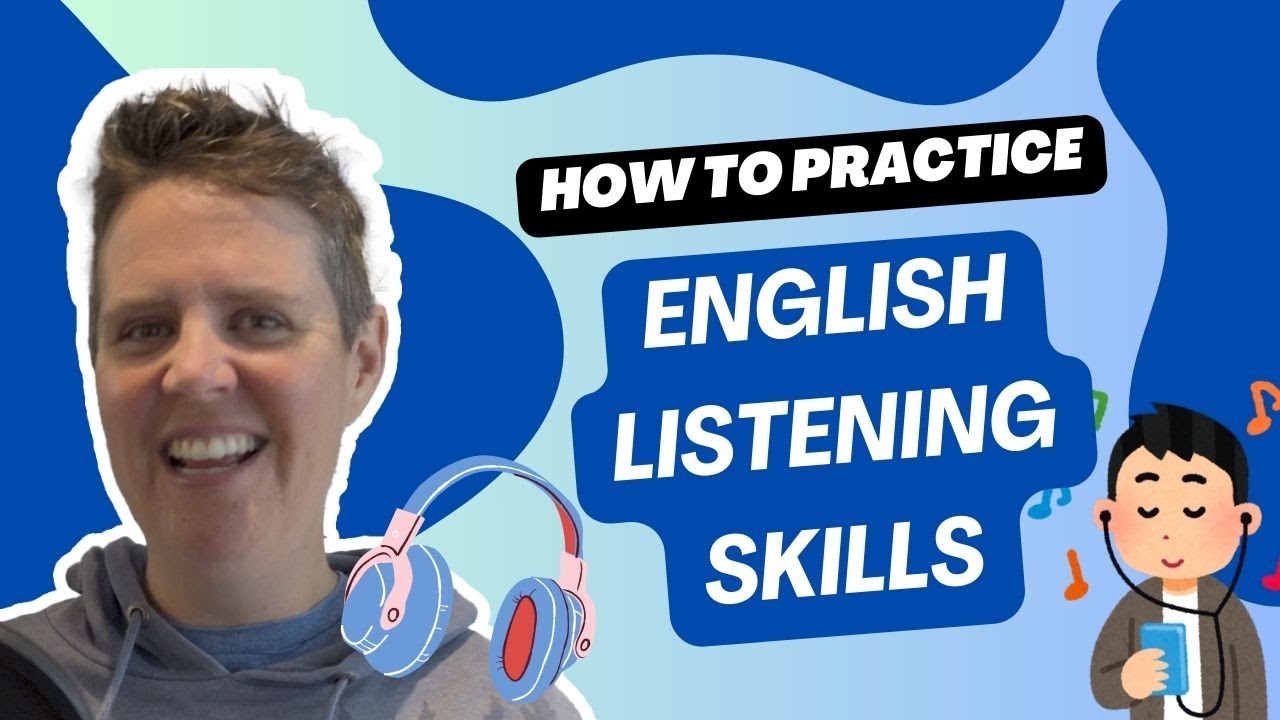 How to practice English listening skills | ESL Listening