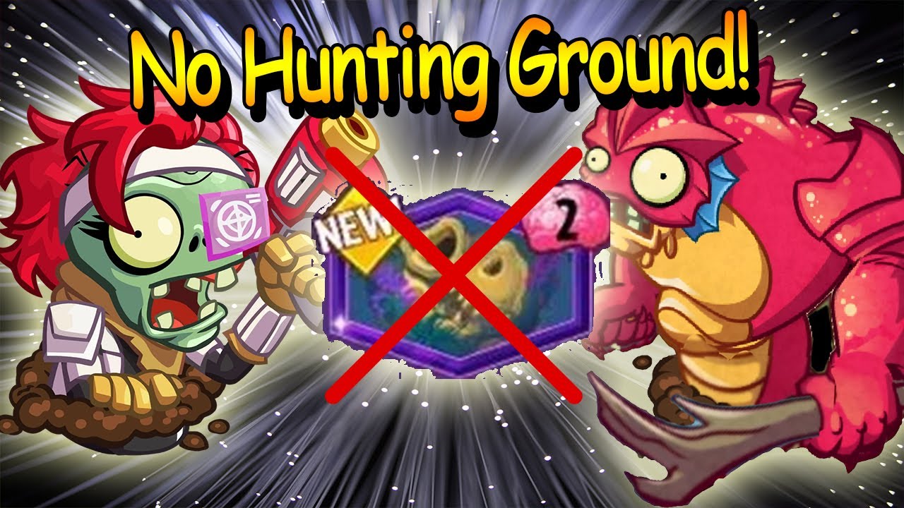 Sry For Not Put Hunting Ground Into Hunting Deck! ▌ PvZ Heroes