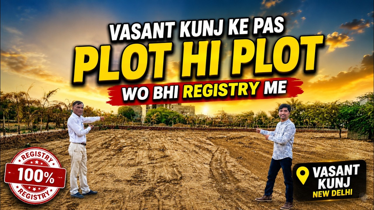 Vasant Kunj Ke Paas Apna Plot Ka Sapna Pura 🏠 | Plot Hi Plot&hellip; Wo Bhi Prime Location Me 🔥