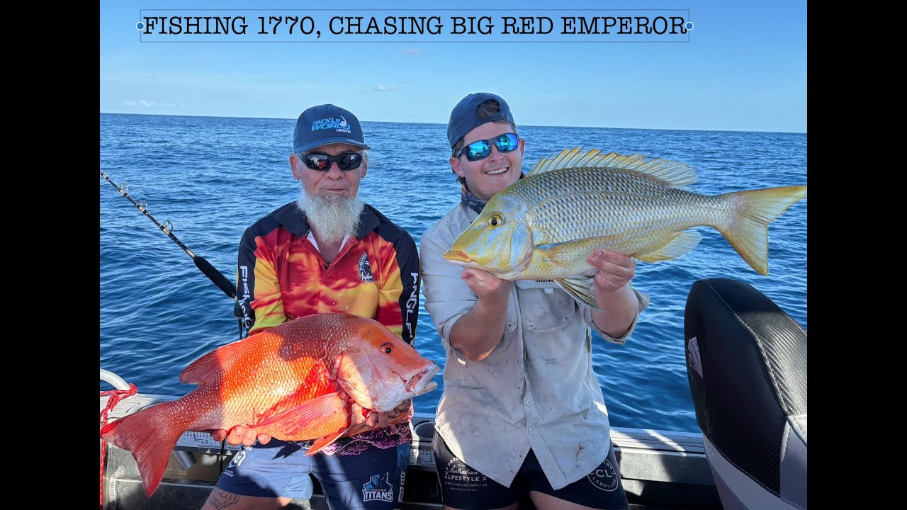 FISHING 1770, 2 day trip on the HUNT for Red Emperor