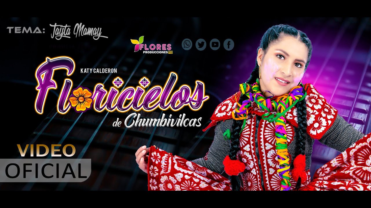 FLORICIELOS DE CHUMBIVILCAS Tayta Mamay Primicia 2020