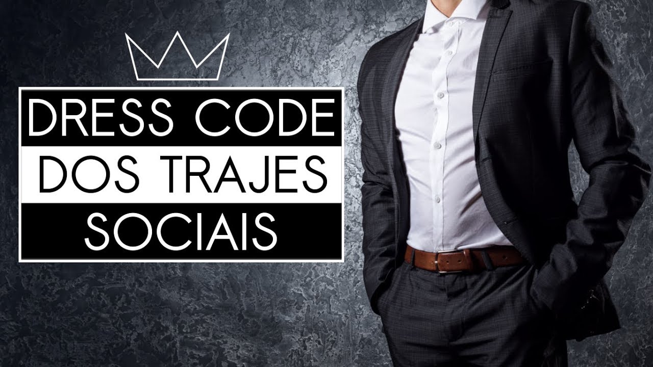 O guia do DRESS CODE SOCIAL / MODA MASCULINA