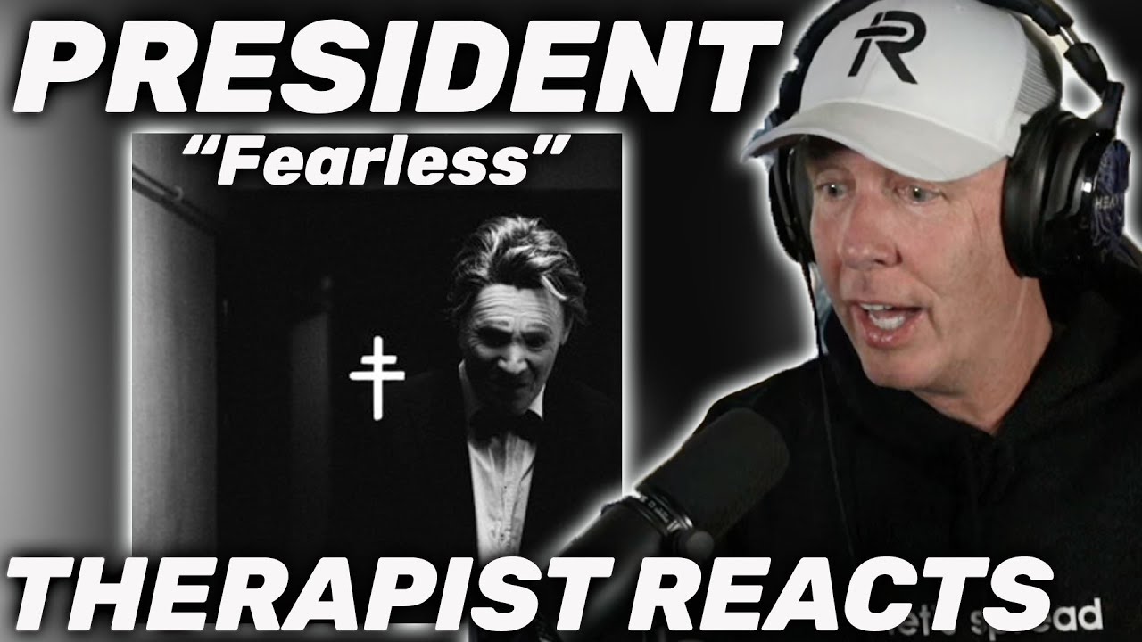 THE MASK IS OFF! | Therapist REACTS to PRESIDENT - Fearless