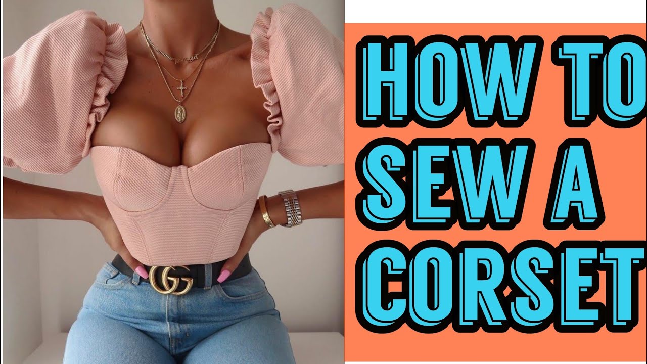 HOW TO SEW A CORSET. NDIFON NTUI