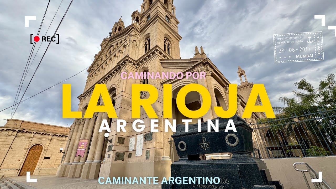 La Rioja Argentina WALKING TOUR