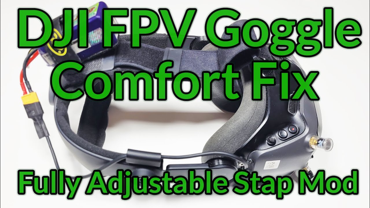 DJI FPV Google Comfort Finally Solved (at least for me)
