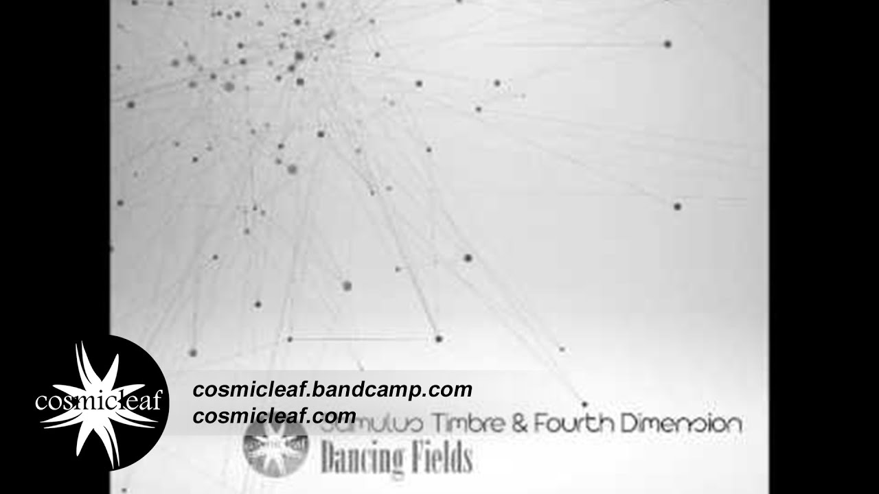 Stimulus Timbre & Fourth Dimension  - Dancing Fields [Full EP] #Space #Ambient #Chillout